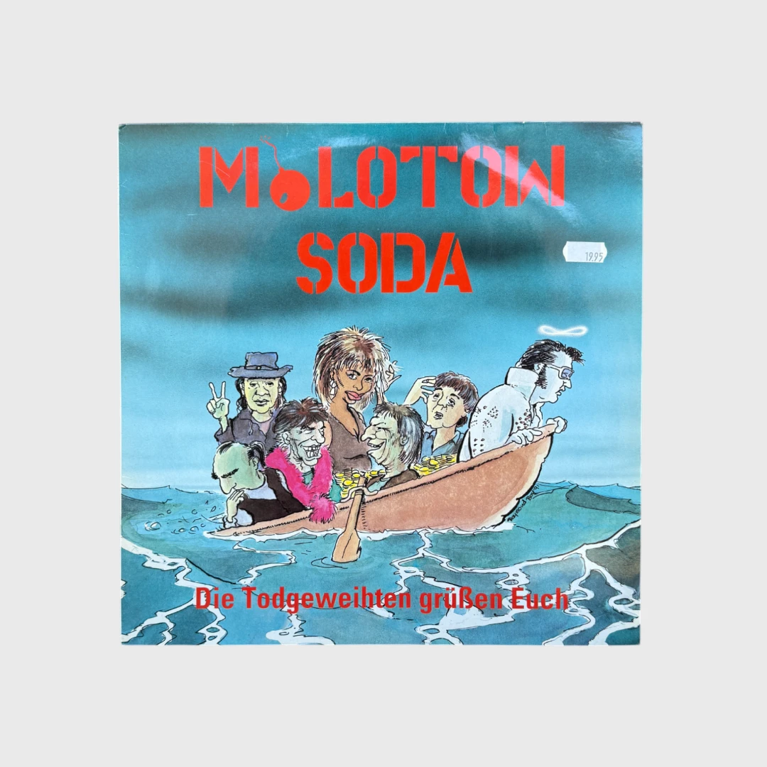 Molotow Soda - Die Todgeweihten grüßen Euch (1991)